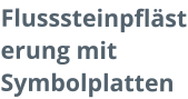 Flusssteinpflästerung mit Symbolplatten